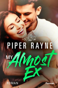 Title: My Almost Ex (German Edition), Author: Piper Rayne