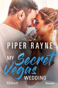 Title: My Secret Vegas Wedding (German Edition) (Greene Family 3), Author: Piper Rayne
