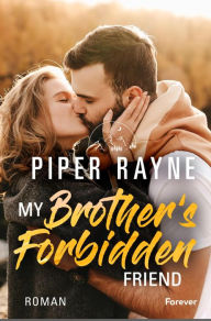 Title: My Brother's Forbidden Friend (German Edition), Author: Piper Rayne