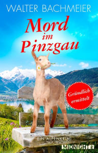 Title: Mord im Pinzgau: Ein Alpenkrimi, Author: Walter Bachmeier