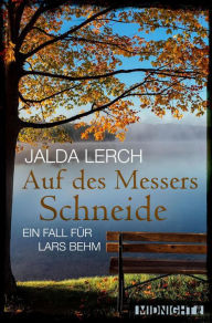 Title: Auf des Messers Schneide: Ein Fall für Lars Behm, Author: Jalda Lerch