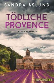 Title: Tödliche Provence, Author: Sandra Åslund