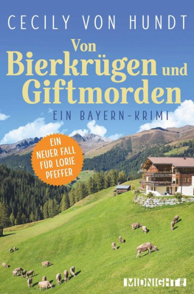 Von Bierkrügen und Giftmorden: Ein Bayern-Krimi