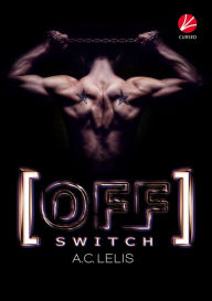 Title: [Off] Switch, Author: A.C. Lelis