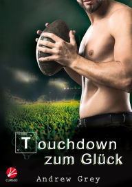 Title: Touchdown zum Glück, Author: Andrew Grey