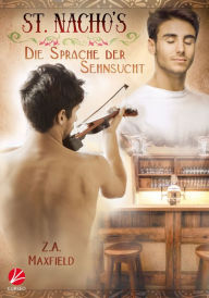 Title: Die Sprache der Sehnsucht, Author: Z.A. Maxfield