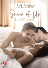 Title: Sound of Us, Author: A.M. Arthur