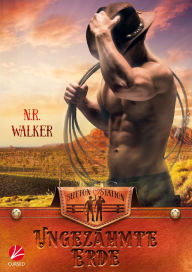 Title: Red Dirt Heart: Ungezähmte Erde, Author: N.R. Walker