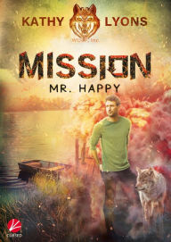 Title: Mission Mr. Happy, Author: Kathy Lyons