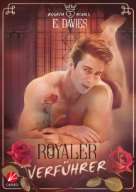 Title: Rosavia Royals: Royaler Verführer, Author: E. Davies