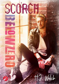 Title: Below Zero: Scorch, Author: H.J. Welch