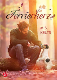 Title: Terrierherz, Author: M.S. Kelts