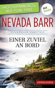 Title: Einer zuviel an Bord: Anna Pigeon ermittelt - Band 2: Kriminalroman: Kriminalroman, Author: Nevada Barr
