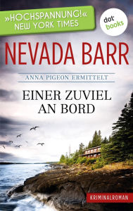 Title: Einer zuviel an Bord: Anna Pigeon ermittelt - Band 2: Kriminalroman, Author: Nevada Barr