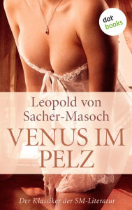 Title: Venus im Pelz, Author: Leopold von Sacher-Masoch