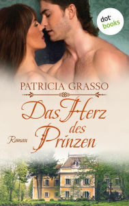 Title: Das Herz des Prinzen, Author: Patricia Grasso