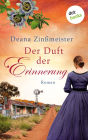Der Duft der Erinnerung: Die Australien-Saga - Band 2: Roman