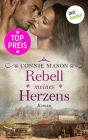 Rebell meines Herzens: Roman