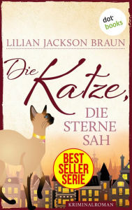 Title: Die Katze, die Sterne sah - Band 21: Die Bestseller-Serie, Author: Lilian Jackson Braun