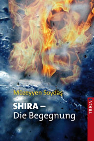 Title: SHIRA - Die Begegnung: Fantasy-Roman, Author: Those Among Us