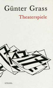 Title: Theaterspiele, Author: Günter Grass