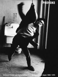 Share download books Provoke: Between Protest and Performance: Photography in Japan 1960-1975