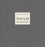 Title: Hannah Collins: Noah Purifoy, Author: Hannah Collins