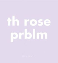 Title: Roni Horn: Th Rose Prblm, Author: Roni Horn