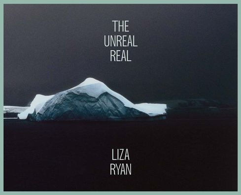 Liza Ryan: The Unreal Real