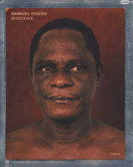 Samuel Fosso: SIXSIXSIX by Jean-Marc Patras, Hardcover