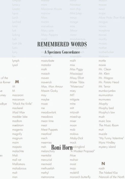 Roni Horn: Remembered Words, A Specimen Concordance