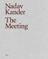 Title: Nadav Kander: The Meeting, Author: David Lynch