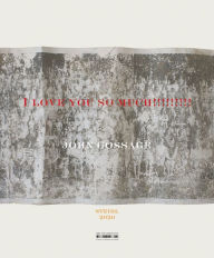 Title: John Gossage: I Love You So Much!!!!!!!!!, Author: John Gossage