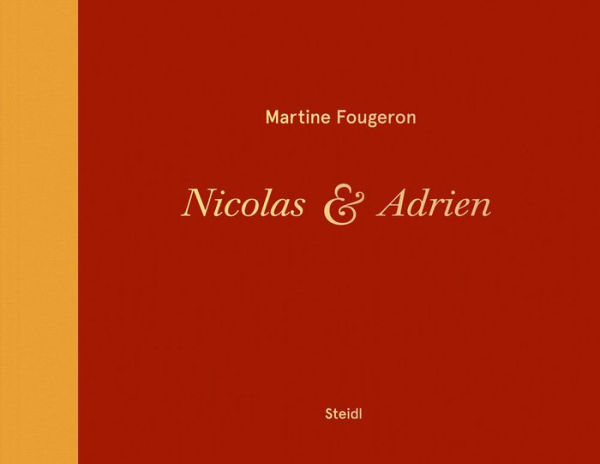 Martine Fougeron: Nicolas & Adrien. A World with Two Sons