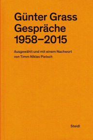 Title: Günter Grass: Gespräche (1958-2015), Author: Günter Grass