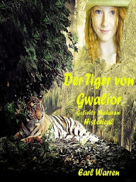 Title: Der Tiger von Gwalior, Author: Earl Warren