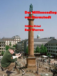 Title: Das Millionending von Darmstadt, Author: Earl Warren