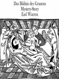 Title: Das Bildnis des Grauens, Author: Earl Warren
