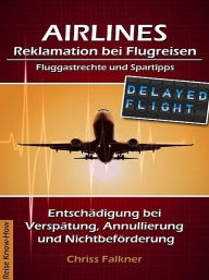 Title: AIRLINES - Reklamation bei Flugreisen, Author: Chriss Falkner