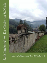 Title: Die Glocke von St. Nicola, Author: Ruth Lindenthal