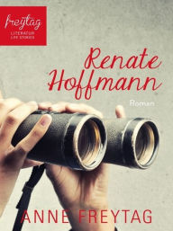 Title: Renate Hoffmann, Author: Anne Freytag