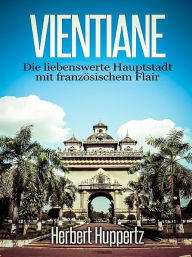 Title: Vientiane, Author: Herbert Huppertz