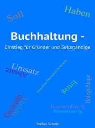 Title: Buchhaltung - Einstieg für Gründer und Selbständige, Author: Stefan Scholz