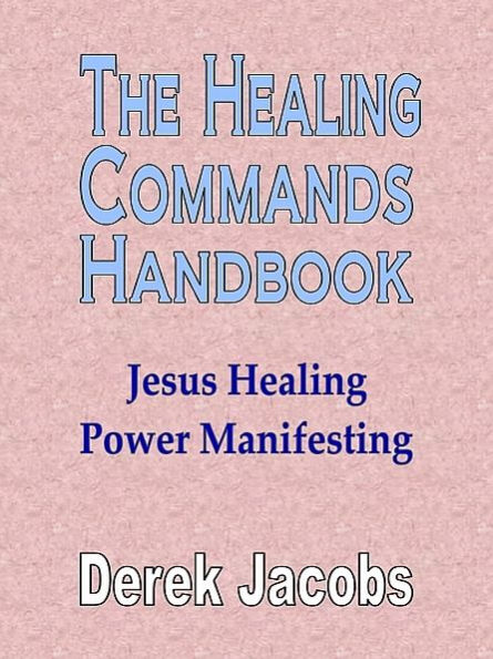 The Healing Commands Handbook