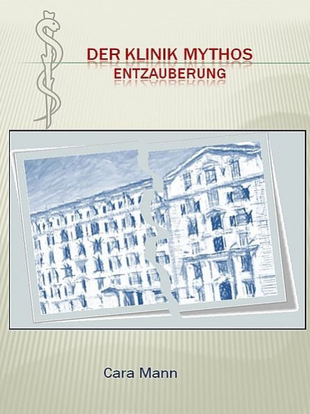 Der Klinik Mythos - Entzauberung