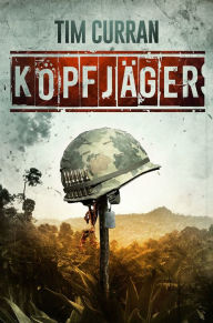 Title: KOPFJÄGER: Horror-Thriller, Author: Tim Curran