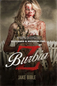 Title: Z BURBIA: Zombie-Thriller, Author: Jake Bible