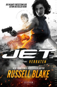 Title: VERRATEN (JET 2): Thriller von New York Times Bestseller Autor Russell Blake, Author: Russell Blake