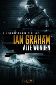 Title: ALTE WUNDEN (Black Shuck): Thriller, Author: Ian Graham