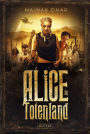 ALICE IM TOTENLAND: Roman